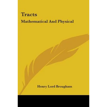 Tracts: Mathematical And Physical