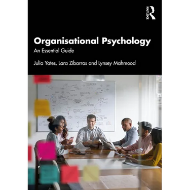 Organisational Psychology: An Essential Guide