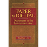 Paper to Digital: Documents in the Information Age