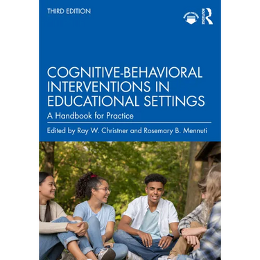 Cognitive-Behavioral Interventions in Educational Settings: A Handbook for Practice