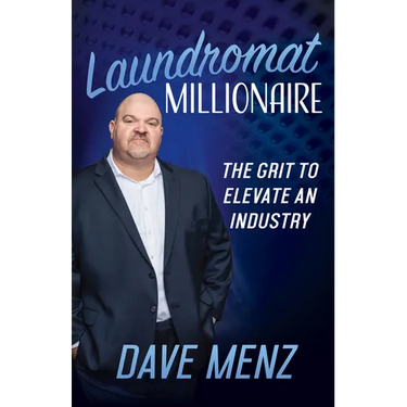 Laundromat Millionaire: The Grit to Elevate an Industry