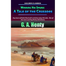 Winning His Spurs: A Tale of the Crusades