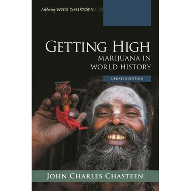 Getting High: Marijuana in World History