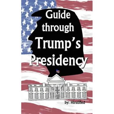 Guide Through Trump's Presidency