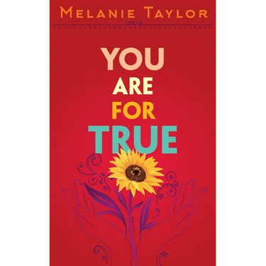 You are for True: A Story of Healing and Remembering