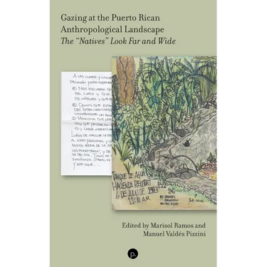 Gazing at the Puerto Rican Anthropological Landscape: The "Natives" Look Far and Wide