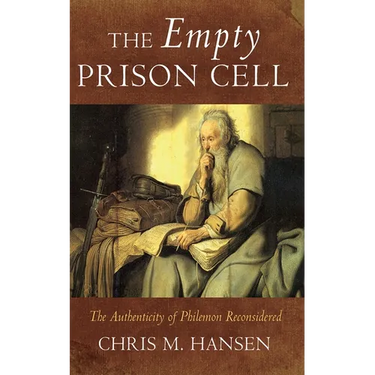 The Empty Prison Cell: The Authenticity of Philemon Reconsidered
