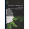 Ribonucleoproteins and Ribonucleic Acids: Preparation and Composition