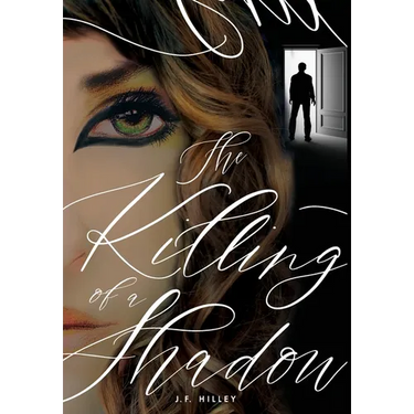 The Killing of a Shadow