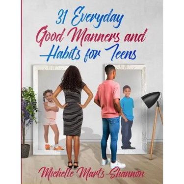 31 Everyday Good Manners and Habits for Teens