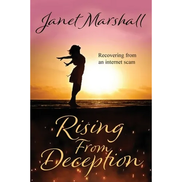 Rising From Deception: Recovering From an Internet Scam