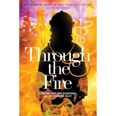 Through the Fire: Coming out of the shadows of my former self!