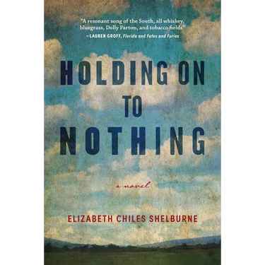 Holding on to Nothing