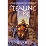 Stealing Fire