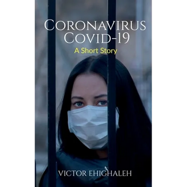 Coronavirus COVID-19: A Short Story