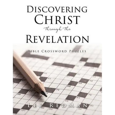Discovering Christ through the Revelation: Bible Crossword Puzzles