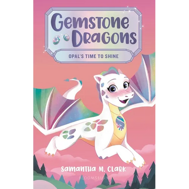 Gemstone Dragons 1: Opal's Time to Shine