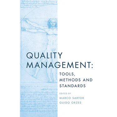 Quality Management: Tools, Methods and Standards