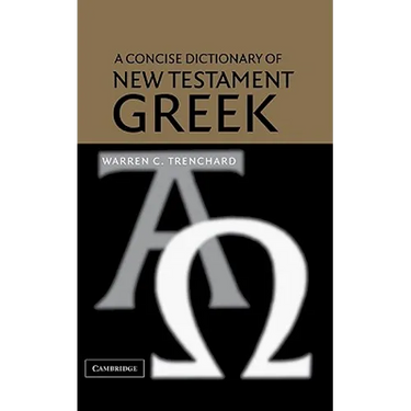 A Concise Dictionary of New Testament Greek