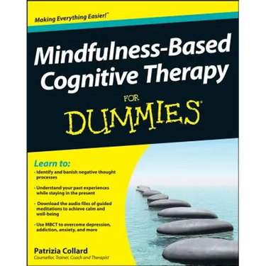 Mindfulness-Based Cognitive Therapy for Dummies