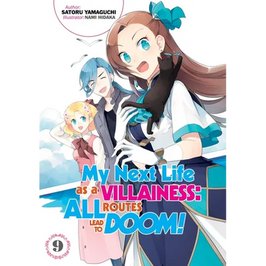 My Next Life as a Villainess: All Routes Lead to Doom! Volume 9 (Light Novel)