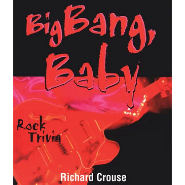 Big Bang, Baby: Rock Trivia