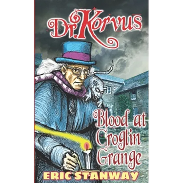 Dr. Korvus: Blood at Croglin Grange