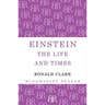 Einstein: The Life and Times