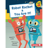 Robot Rocket & You Are It!