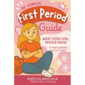The Complete First Period Guide