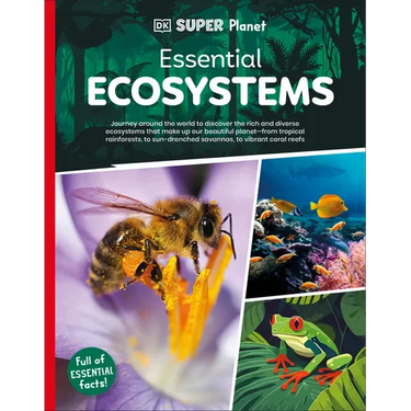 DK Super Planet Essential Ecosystems