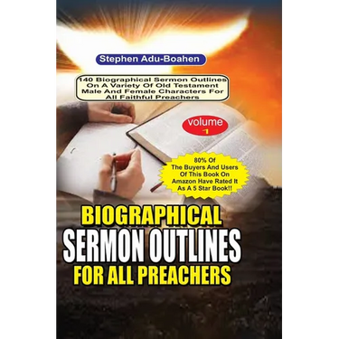 Biographical Sermon Outlines for all Preachers Volume 1: 140 biographical sermon outlines on a variety of Old Testament Male and Female Characters for