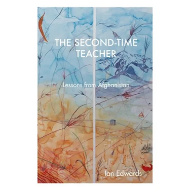 The Second-Time Teacher: Lessons from Afghanistan