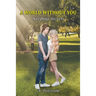 A World Without You: Keeping Secrets: Book Two