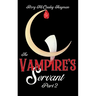 The Vampire's Servant Part 2 (Hardcover)
