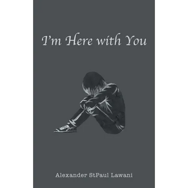 I'm Here with You