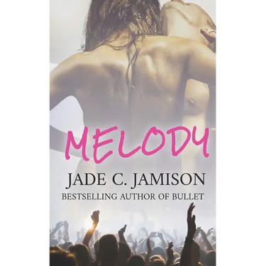 Melody: a small town steamy contemporary rockstar romance