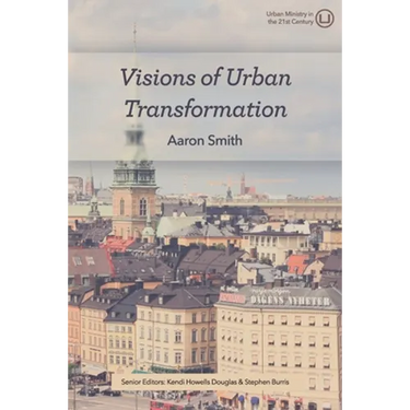Visions of Urban Transformation