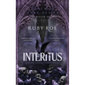 Interitus: A Dark Gothic Romantasy