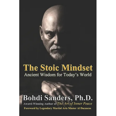 The Stoic Mindset: Ancient Wisdom for Today's World