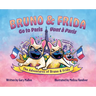 The Adventure of Bruno & Frida - The French Bulldogs Bruno & Frida Go to Paris