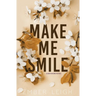 Make Me Smile (Alternate Paperback)