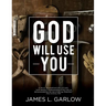 God Will Use You: John Wesley's Understanding of the Laity as Demonstrated by His Use of Lay Preachers
