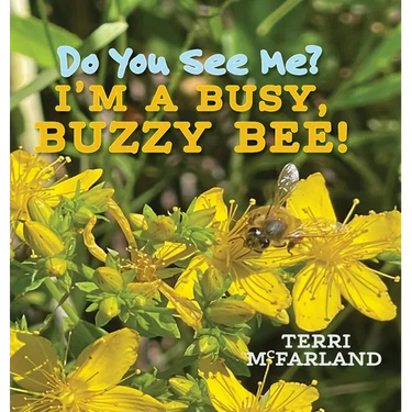 Do You See Me? I'm a Busy, Buzzy Bee!
