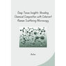 Deep Tissue Insights: Unveiling Chemical Composition with Coherent Raman Scattering Microscopy