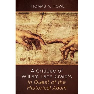 A Critique of William Lane Craig's in Quest of the Historical Adam