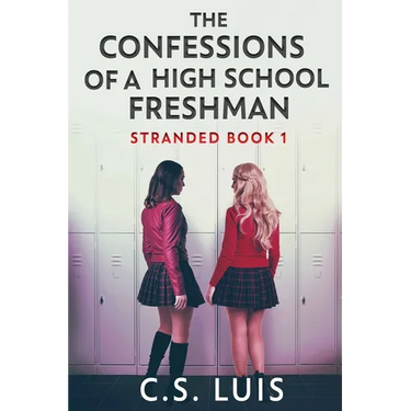 The Confessions Of A High School Freshman