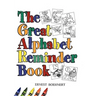 The Great Alphabet Reminder Book