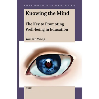 Knowing the Mind: The Key to Promoting Well-Being in Education