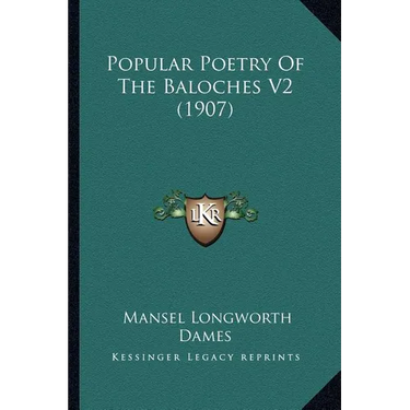 Popular Poetry Of The Baloches V2 (1907)